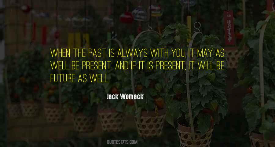 Jack Womack Quotes #182203