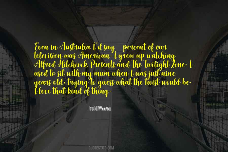 Jacki Weaver Quotes #128088