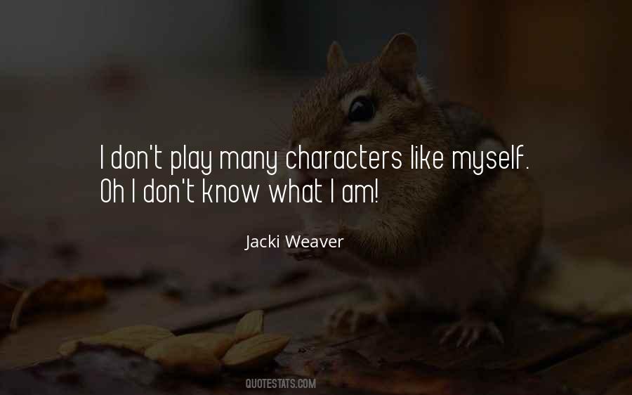 Jacki Weaver Quotes #1533367