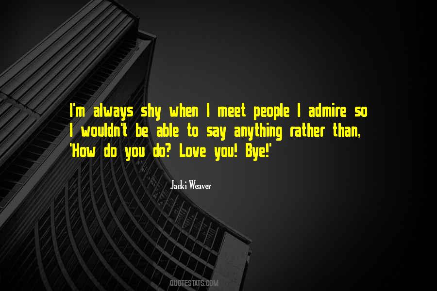 Jacki Weaver Quotes #1615442
