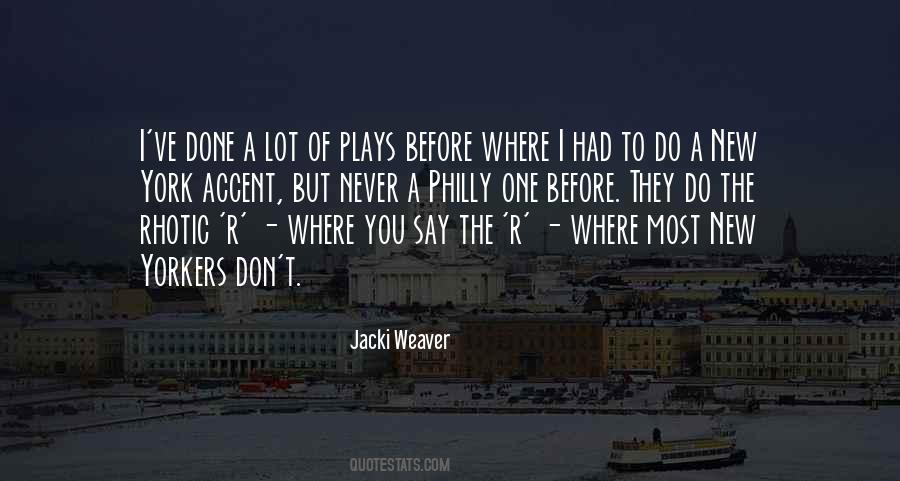 Jacki Weaver Quotes #1766643