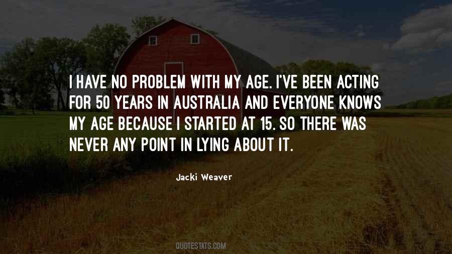 Jacki Weaver Quotes #1785355