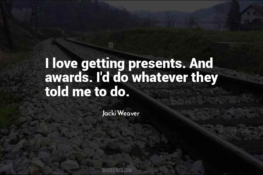 Jacki Weaver Quotes #628413