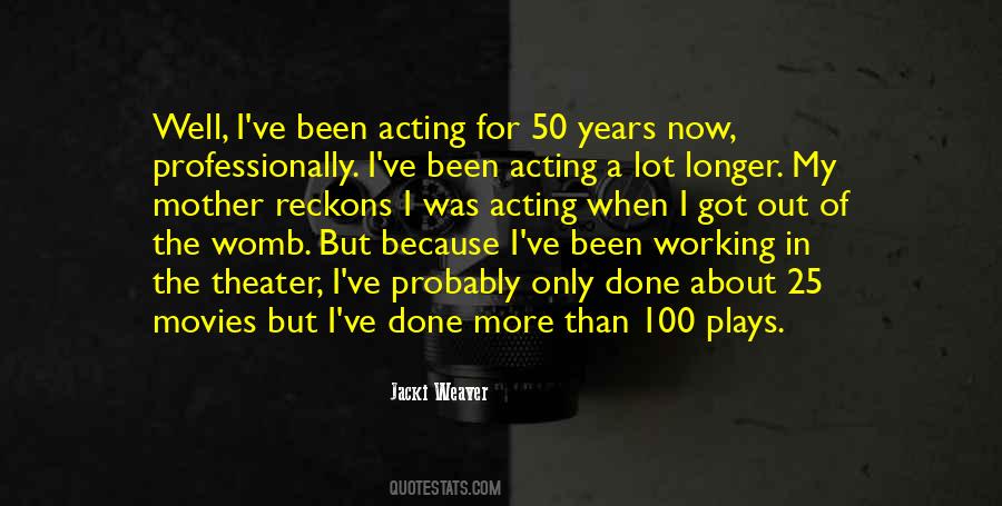 Jacki Weaver Quotes #861212