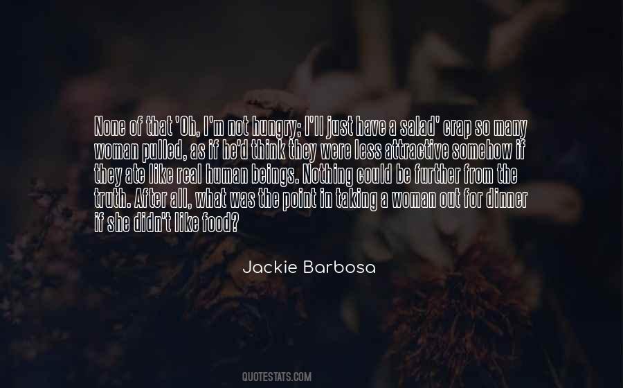 Jackie Barbosa Quotes #1097094