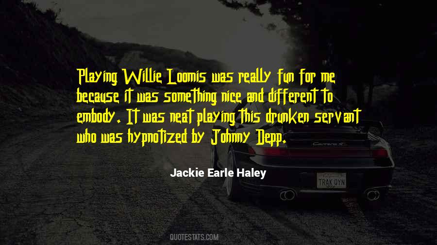 Jackie Earle Haley Quotes #1491633