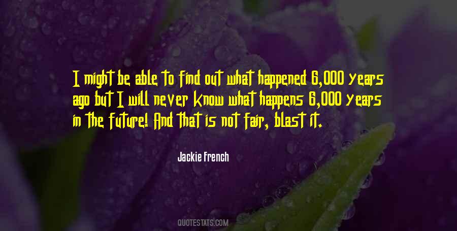 Jackie French Quotes #1397886