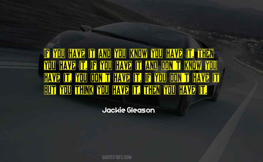 Jackie Gleason Quotes #937128