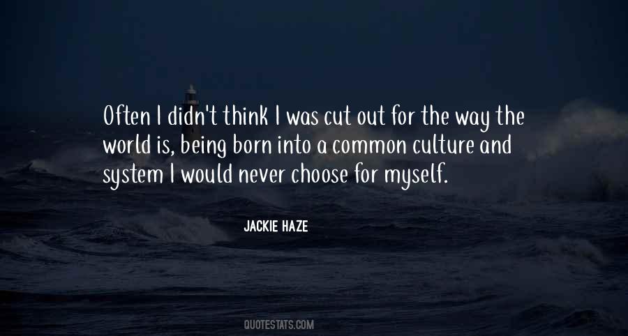 Jackie Haze Quotes #45686