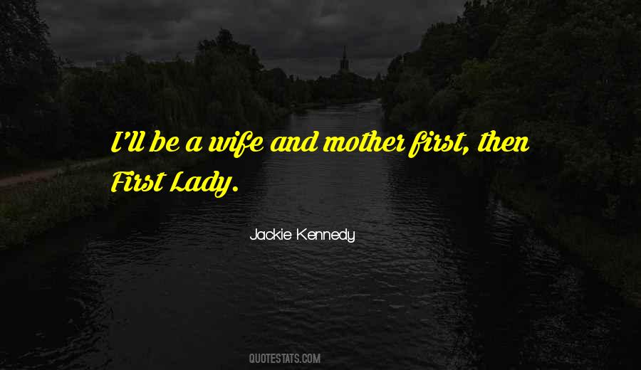 Jackie Kennedy Quotes #1426732