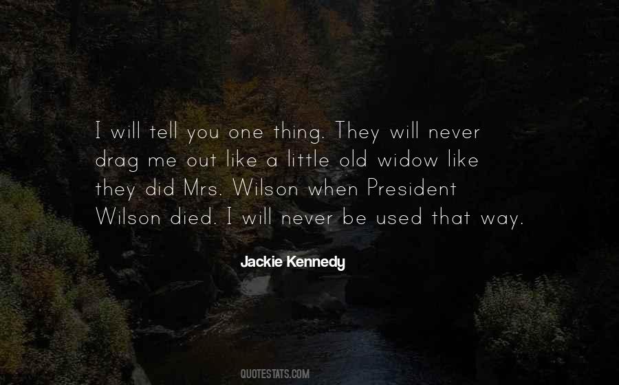 Jackie Kennedy Quotes #743329