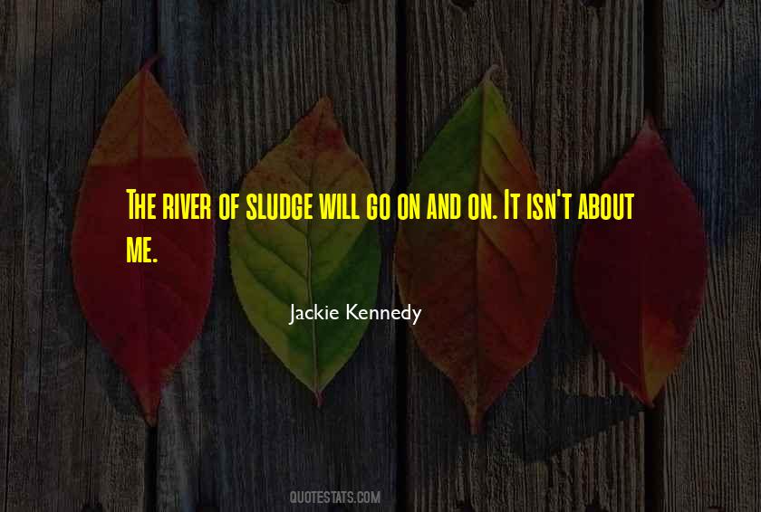 Jackie Kennedy Quotes #981128