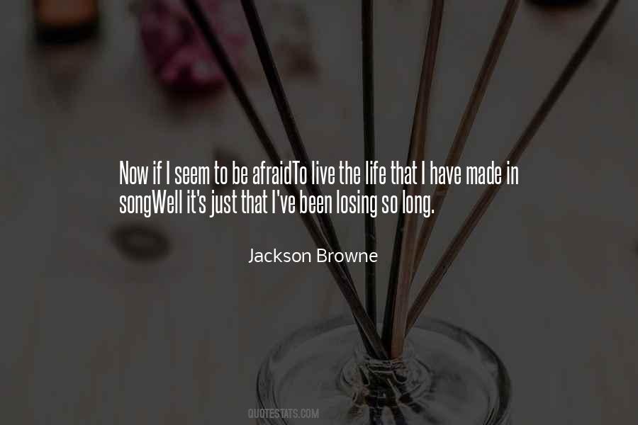 Jackson Browne Quotes #1135751