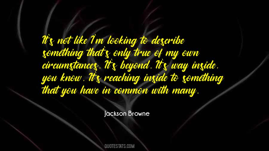 Jackson Browne Quotes #207980