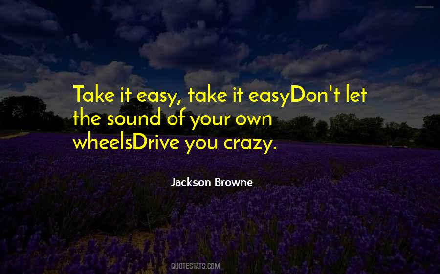 Jackson Browne Quotes #531846