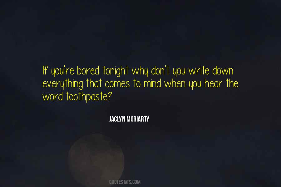 Jaclyn Moriarty Quotes #41119