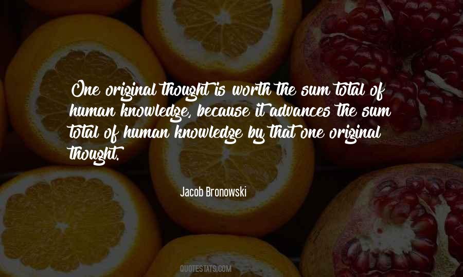 Jacob Bronowski Quotes #1213310