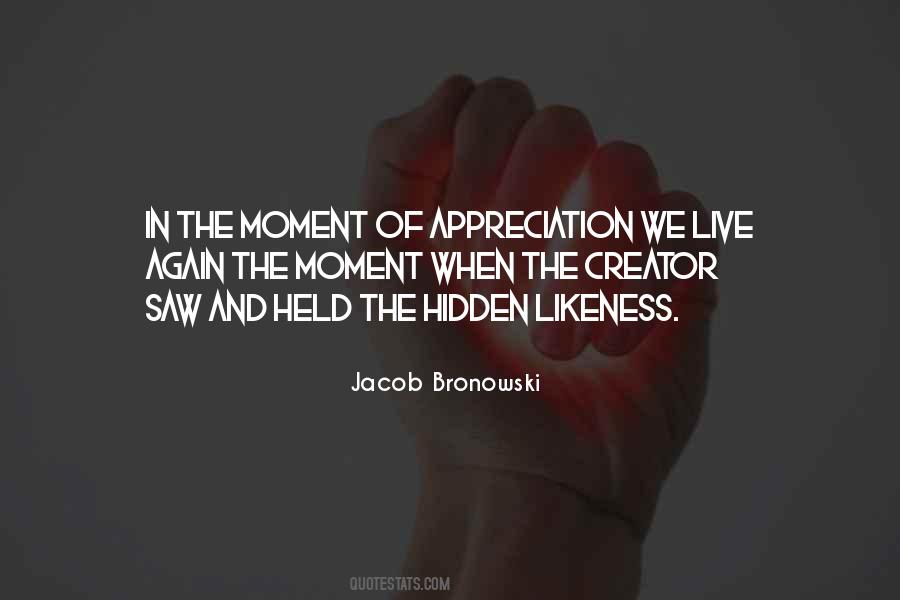 Jacob Bronowski Quotes #1231682
