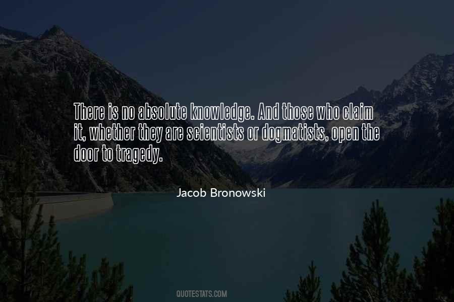Jacob Bronowski Quotes #766862