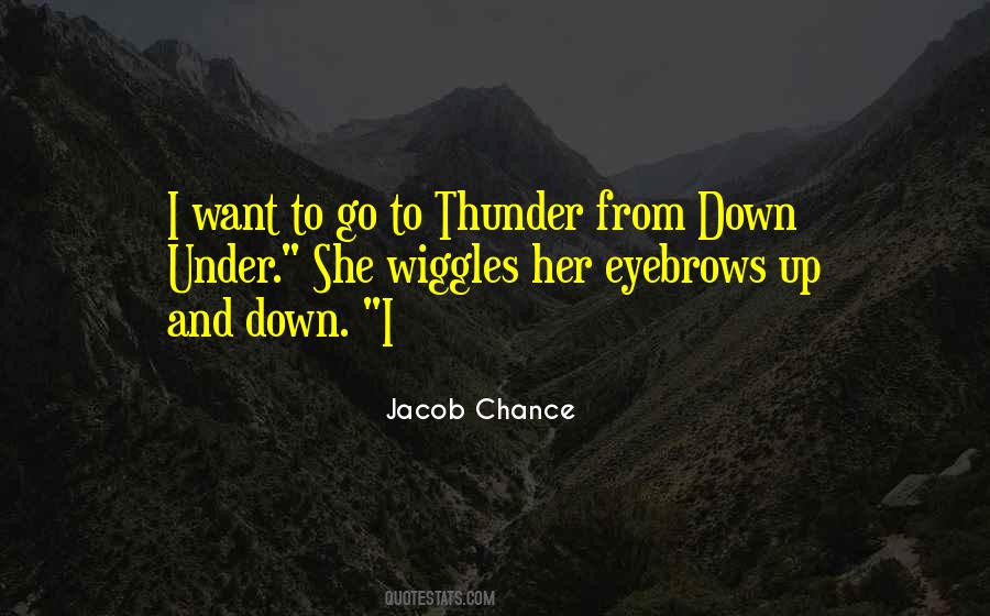 Jacob Chance Quotes #1281512