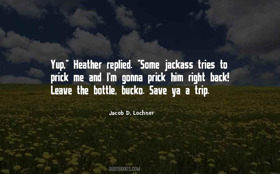 Jacob D. Lochner Quotes #24099