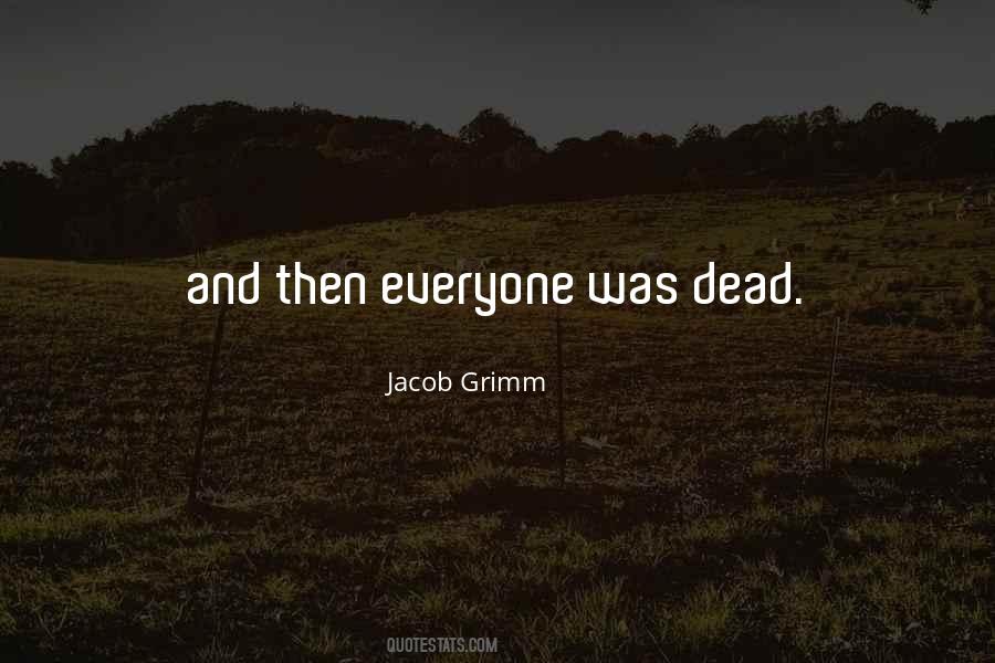 Jacob Grimm Quotes #812403