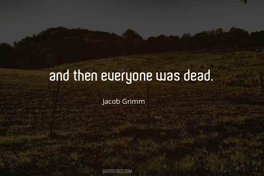 Jacob Grimm Quotes #812403