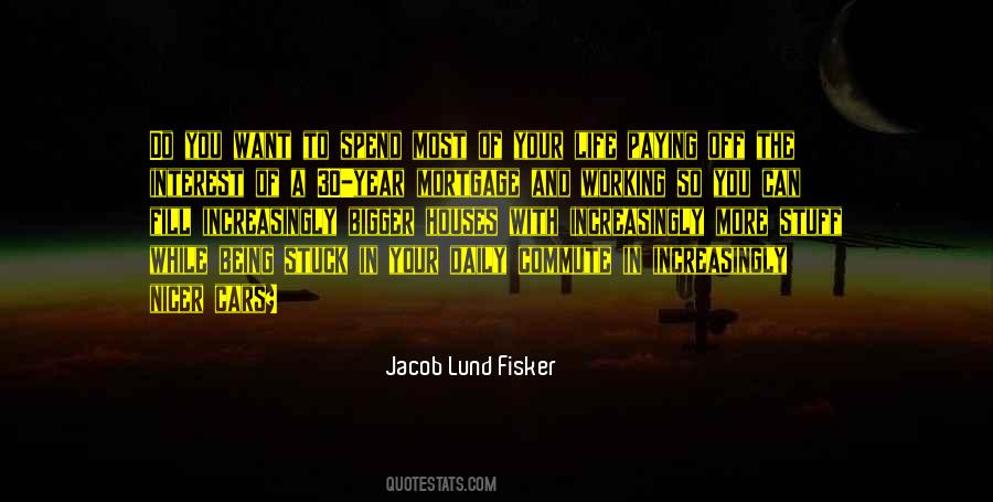 Jacob Lund Fisker Quotes #1079617