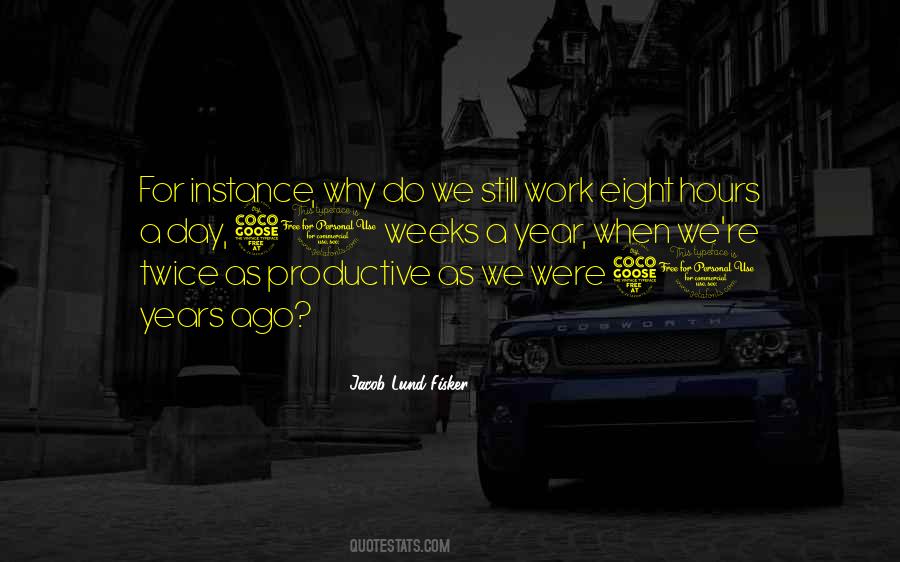 Jacob Lund Fisker Quotes #614547