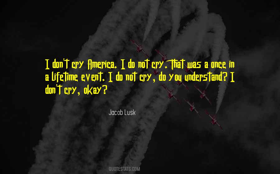 Jacob Lusk Quotes #822182