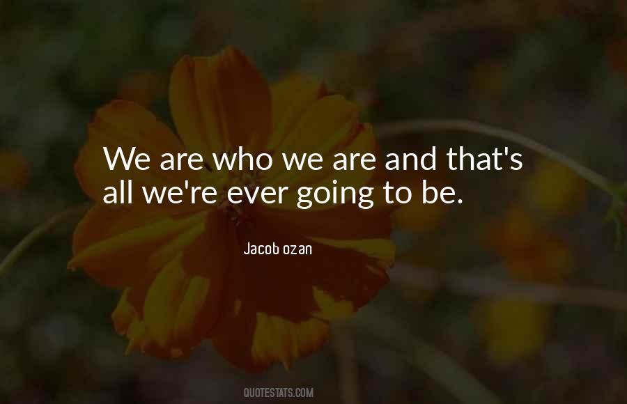 Jacob Ozan Quotes #1142088