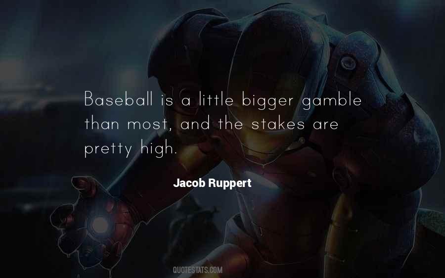 Jacob Ruppert Quotes #67439