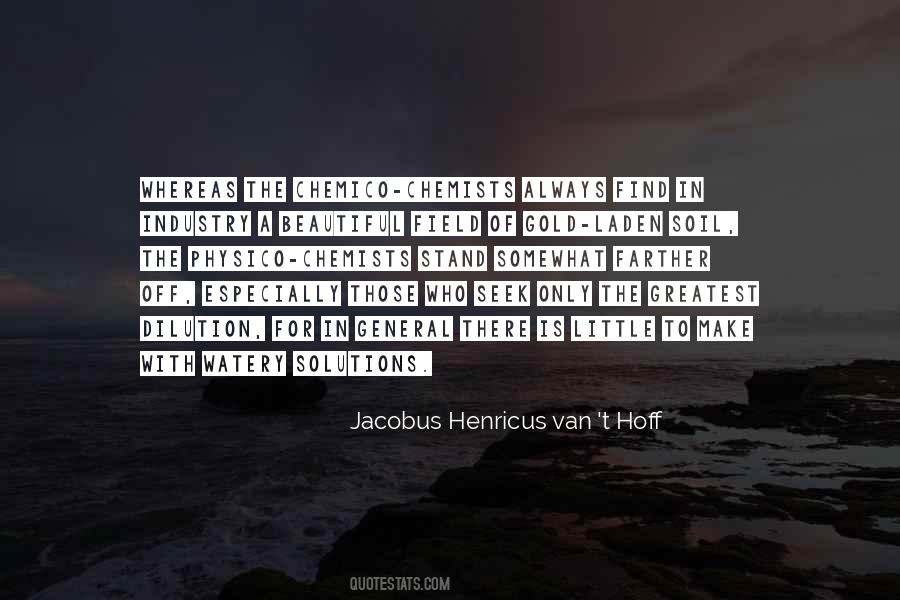 Jacobus Henricus Van 't Hoff Quotes #455876