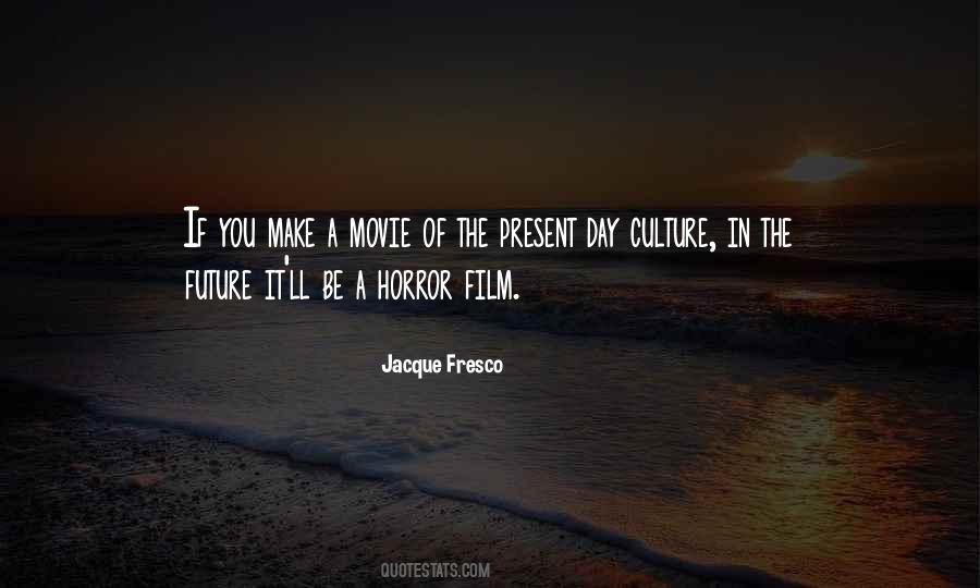 Jacque Fresco Quotes #104863