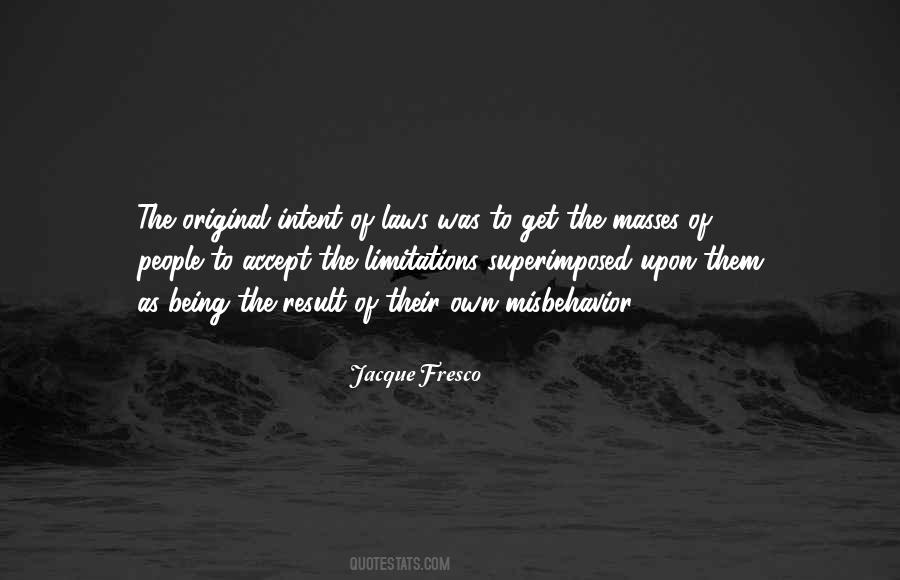 Jacque Fresco Quotes #1090773