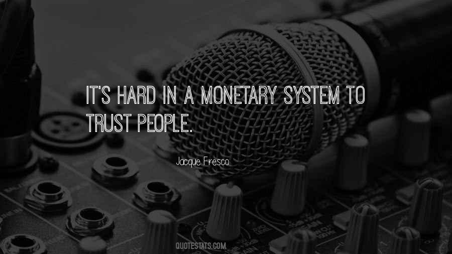 Jacque Fresco Quotes #1428183