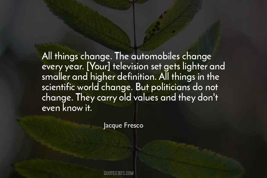 Jacque Fresco Quotes #1439923