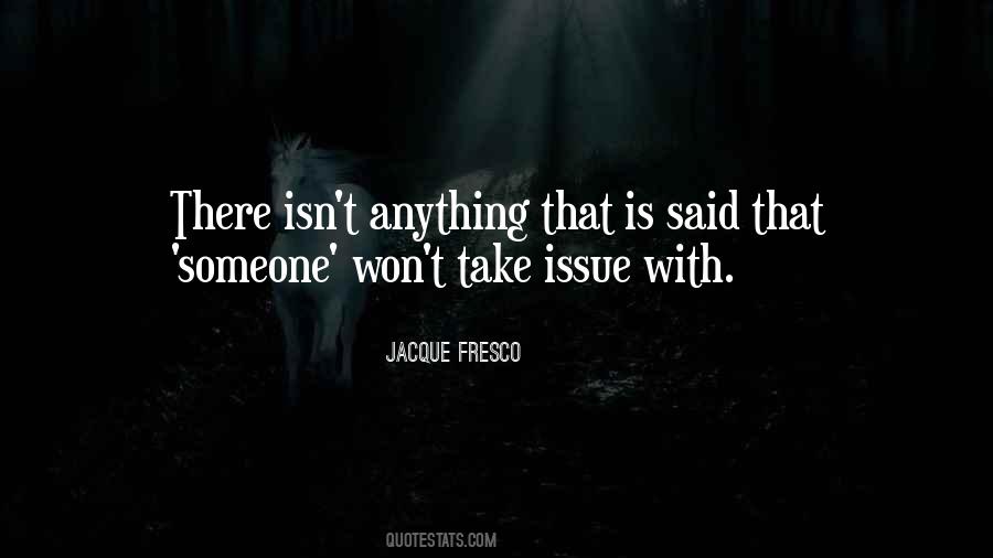 Jacque Fresco Quotes #1525513