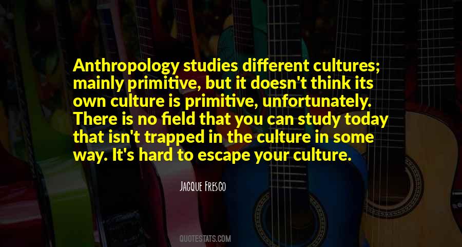 Jacque Fresco Quotes #1540548