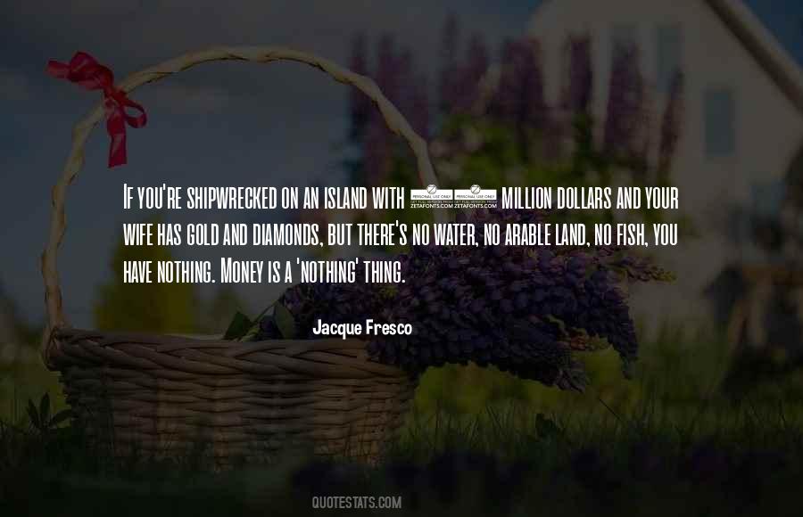 Jacque Fresco Quotes #189929