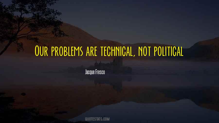 Jacque Fresco Quotes #31740