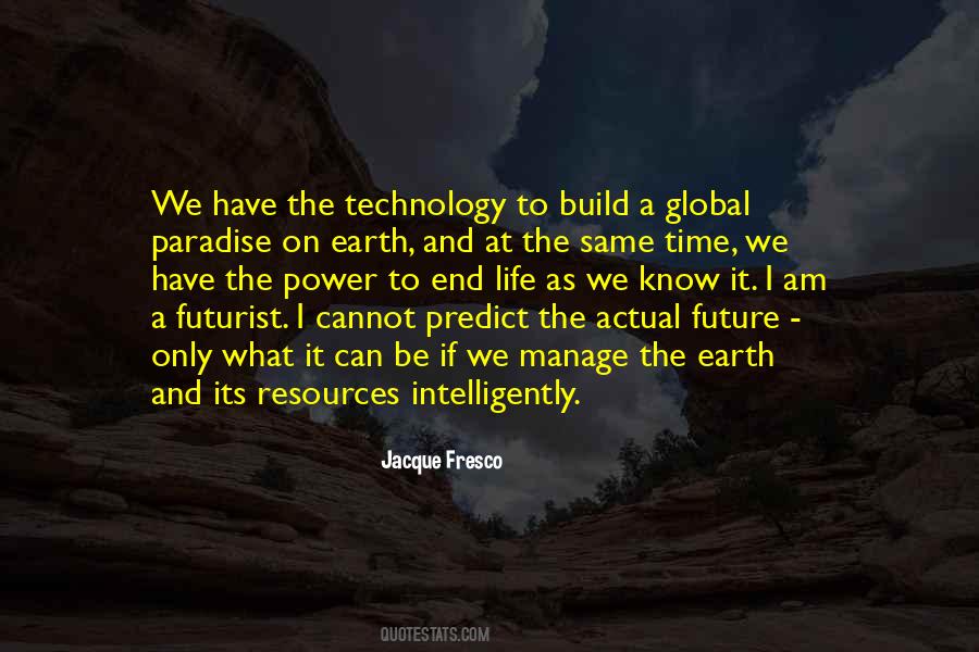 Jacque Fresco Quotes #46100