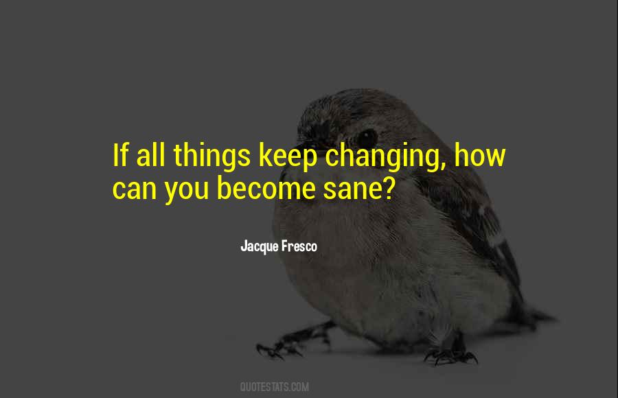Jacque Fresco Quotes #528620