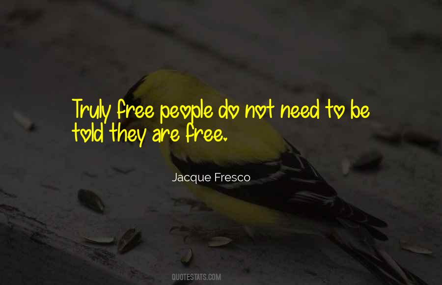 Jacque Fresco Quotes #566054