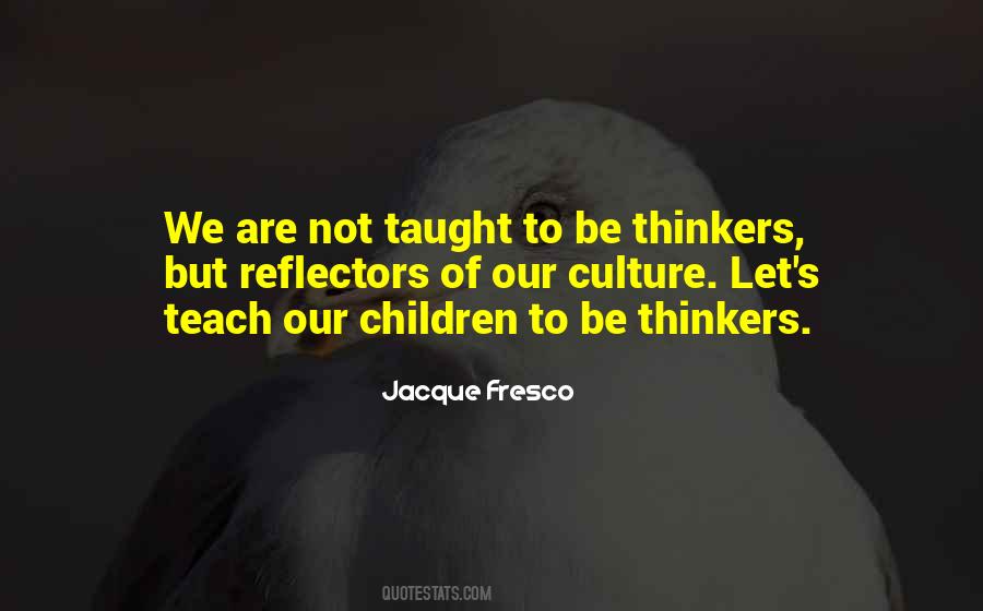 Jacque Fresco Quotes #720322