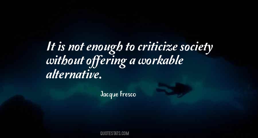 Jacque Fresco Quotes #761913