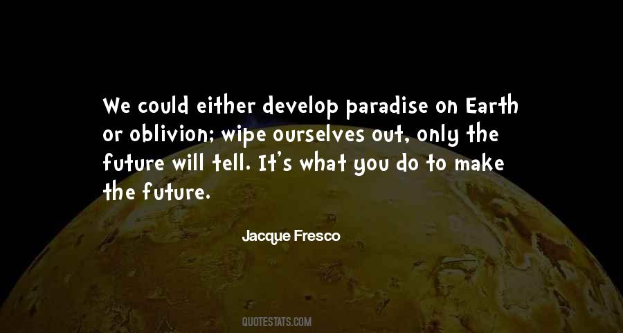 Jacque Fresco Quotes #83603