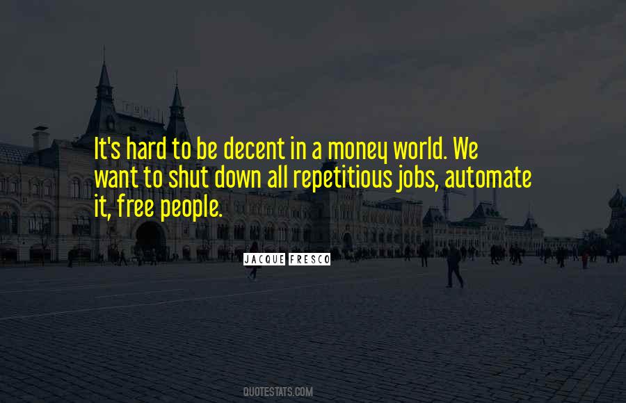 Jacque Fresco Quotes #852886