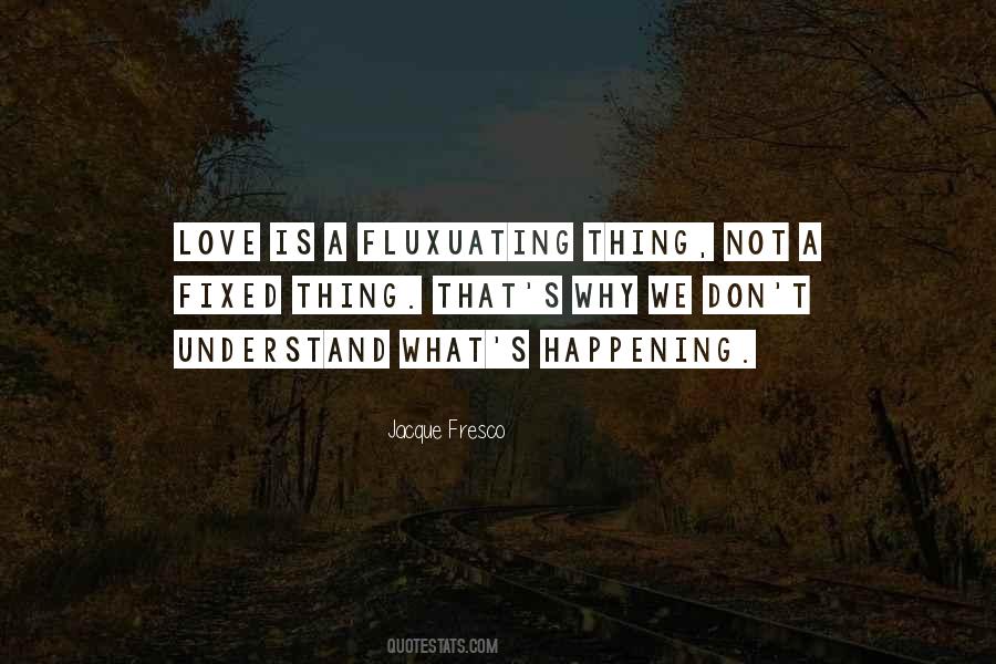 Jacque Fresco Quotes #927359