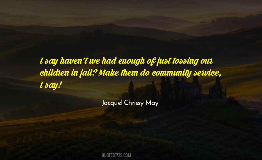 Jacquel Chrissy May Quotes #1075644